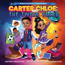 Carter and Chloe: The Tween Years