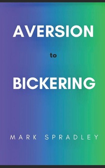 Aversion to Bickering