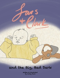 Lars & Clark: and the Big, Bad Dark