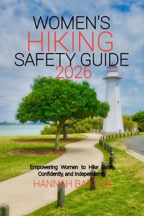 Women's hiking safety guide 2026: Empowering Women to Hike Safely, Confidently, and Independently
