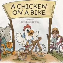 A Chicken On A Bike