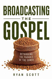 Broadcasting the Gospel