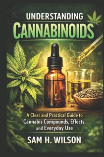 UNDERSTANDING CANNABINOIDS