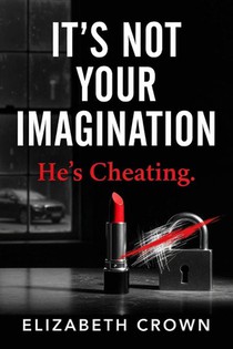 It's Not Your Imagination. He's Cheating.