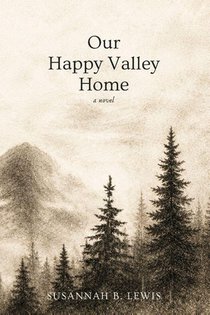 Our Happy Valley Home
