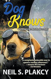 Dog Knows (Golden Retriever Mysteries Book 9)