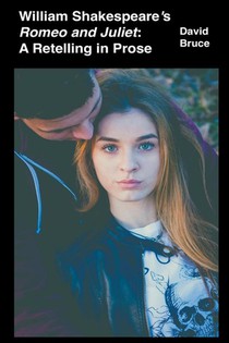 William Shakespeare's Romeo and Juliet