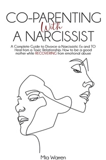 Co-Parenting with a Narcissist