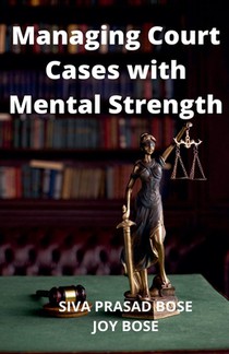 Managing Court Cases with Mental Strength