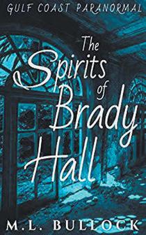 The Spirits of Brady Hall