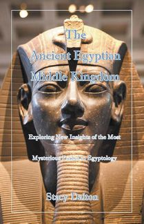 The Ancient Egyptian Middle Kingdom