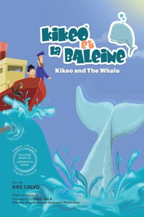 Kikeo et la Baleine - Edition Bilingue Francais - Anglais