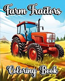 Farm Tractors Coloring Book