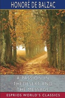 A Passion in the Desert and The Message (Esprios Classics)