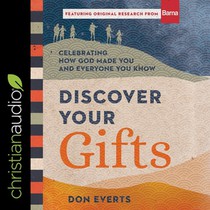 Discover Your Gifts: Celebrating How God Made You and Everyone You Know