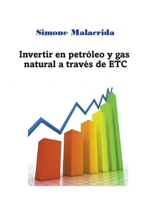 Invertir en petróleo y gas natural a través de ETC