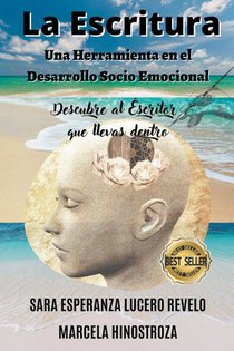 La Escritura una herramienta en el desarrollo Socio Emocional