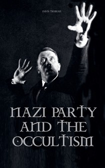 Nazi Party and the Occultism