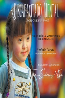 Discapacitado Mental. ¿Por qué fui uno?