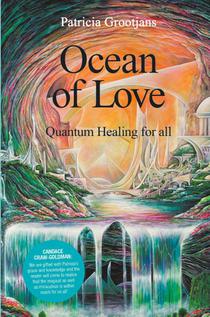 Ocean of Love, Quantum Healing for All