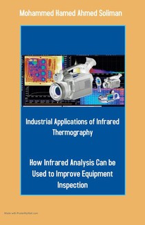 Industrial Applications of Infrared Thermography