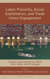 Labor Precarity, Social Exploitation, and Trade Union Engagement