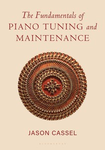 The Fundamentals of Piano Tuning and Maintenance