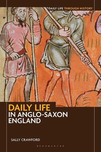 Daily Life in Anglo-Saxon England