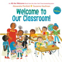 Welcome to Our Classroom! (an All Are Welcome Book)
