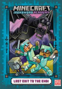 Last Exit to the End! (Minecraft Ironsword Academy Chapter Book #6)