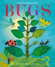Bugs: A Peek-Through Board Book