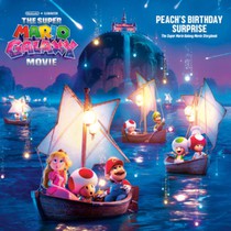 The Super Mario Galaxy Movie: Peach's Birthday Surprise: The Super Mario Galaxy Movie Official Storybook