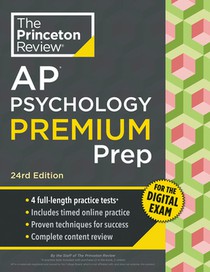 Princeton Review AP Psychology Premium Prep, 24th Edition: 5 Practice Tests + Digital Practice Online + Content Review