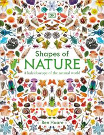 Shapes of Nature: A Kaleidoscope of the Natural World