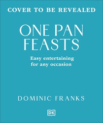 One Pan Feasts: Easy Entertaining for Any Occasion