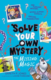 Solve Your Own Mystery: The Missing Magic