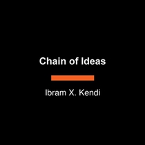 Chain of Ideas: The Origins of Our Authoritarian Age