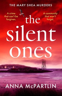 The Silent Ones: An Unmissable Irish Crime Thriller from an International Bestseller