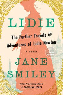Lidie: The Further Travels and Adventures of Lidie Newton: A Novel