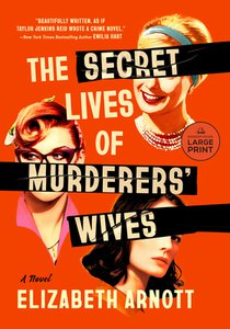 The Secret Lives of Murderers' Wives: A GMA Book Club Pick