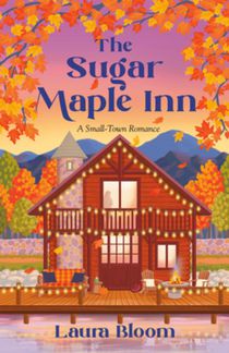 The Sugar Maple Inn: A Small-Town Romance