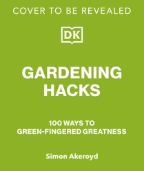 Way to Grow: 100 Ways to Green-Thumb Greatness
