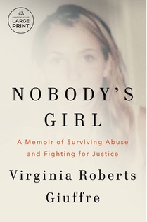 Nobody's Girl: A Memoir of Surviving Abuse and Fighting for Justice