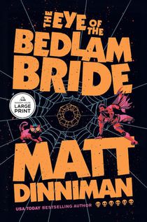 Eye of the Bedlam Bride