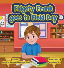Fidgety Frank goes to Field Day