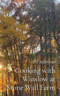 Cooking with Winslow at Stone Wall Farm