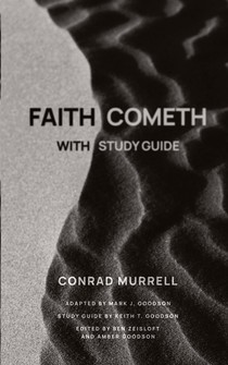 Faith Cometh