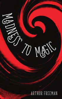 Madness to Magic