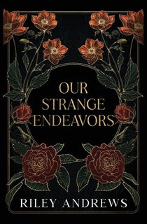 Our Strange Endeavors