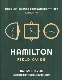 Hamilton Field Guide: Men's Non-Electric Wristwatches 1917-1969